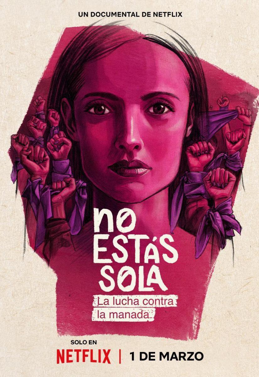 Poster del documental No estás sola: La Lucha contra La Manada